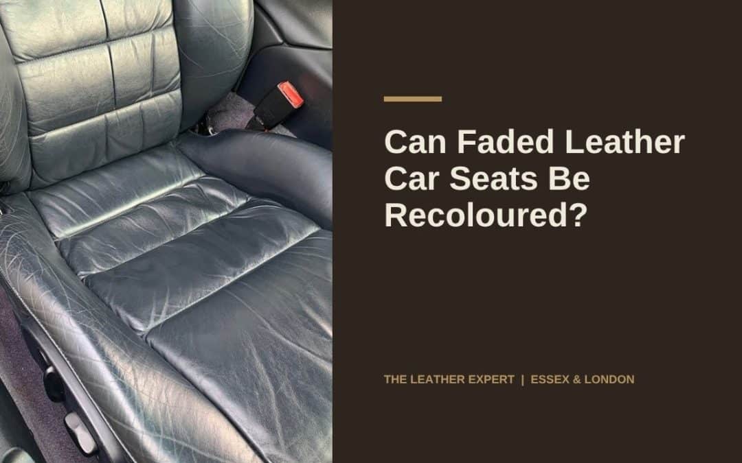Can Faded Leather Car Seats Be Recoloured?