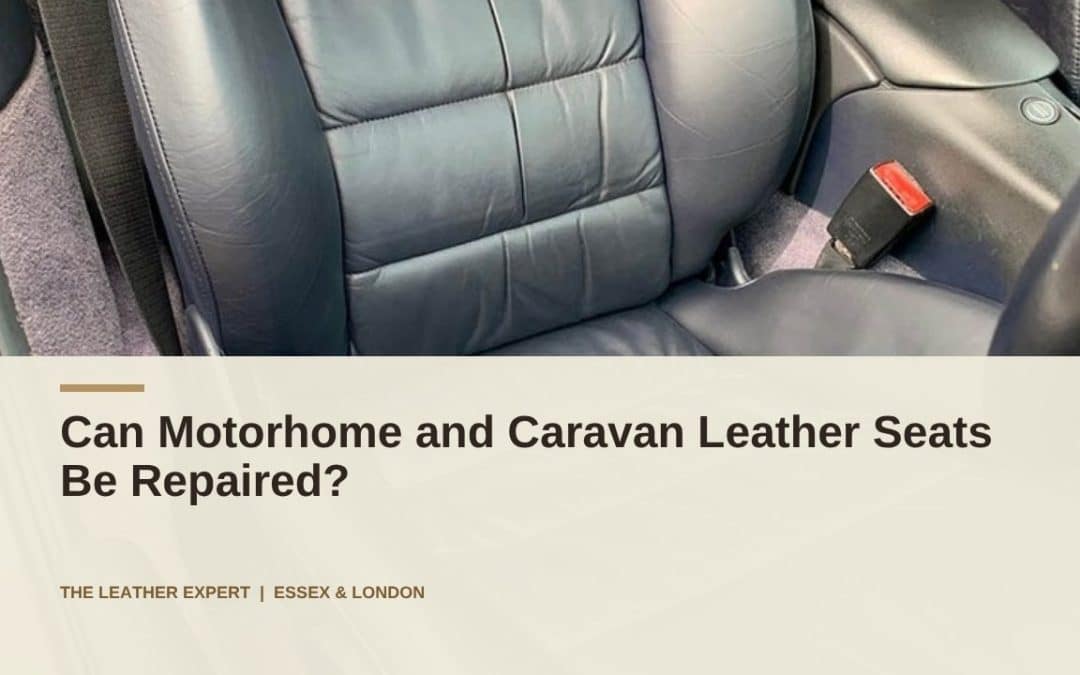 Can Motorhome and Caravan Leather Seats Be Repaired?