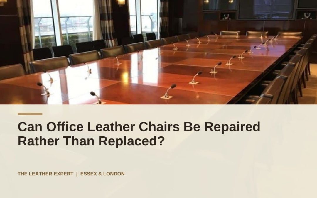 Can Office Leather Chairs Be Repaired Rather Than Replaced?