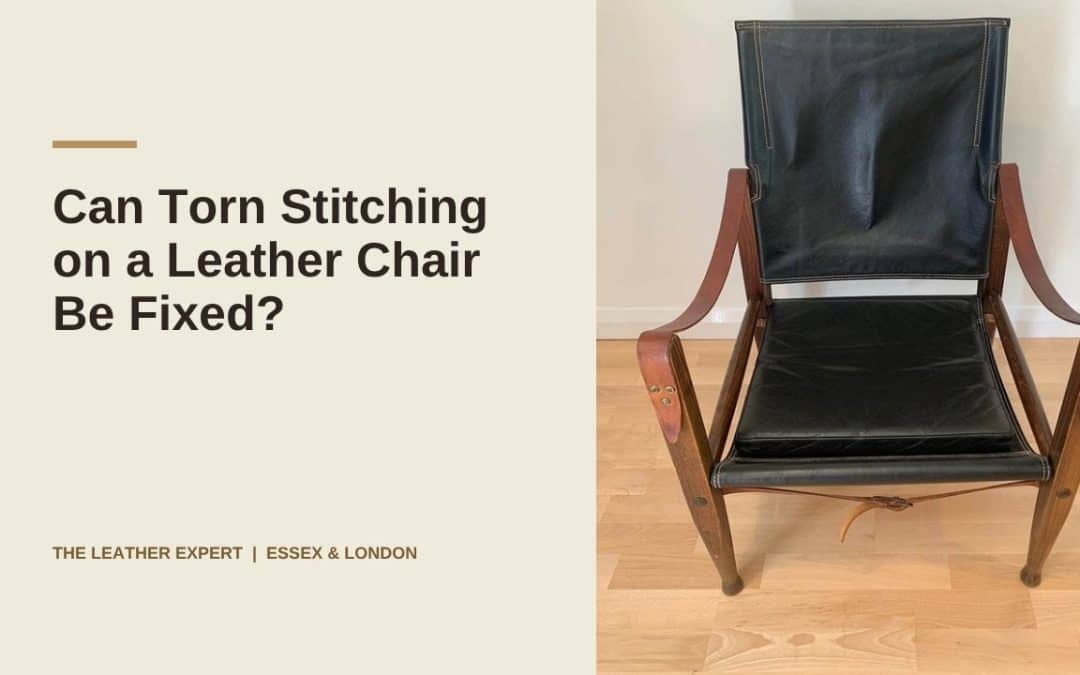 Can Torn Stitching on a Leather Chair Be Fixed?