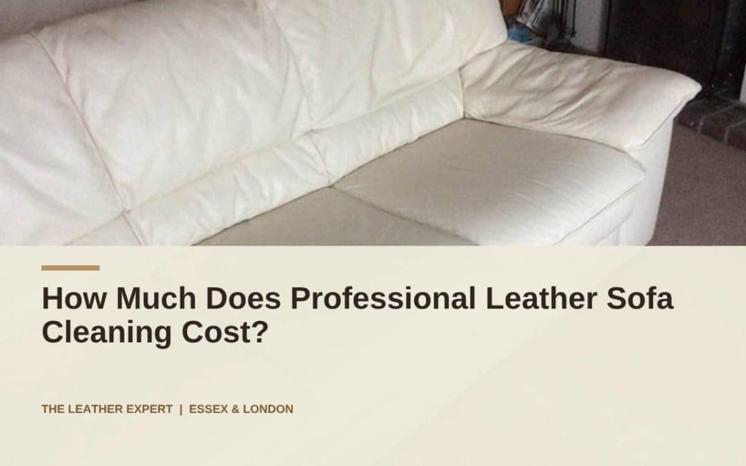 How Much Does Professional Leather Sofa Cleaning Cost?