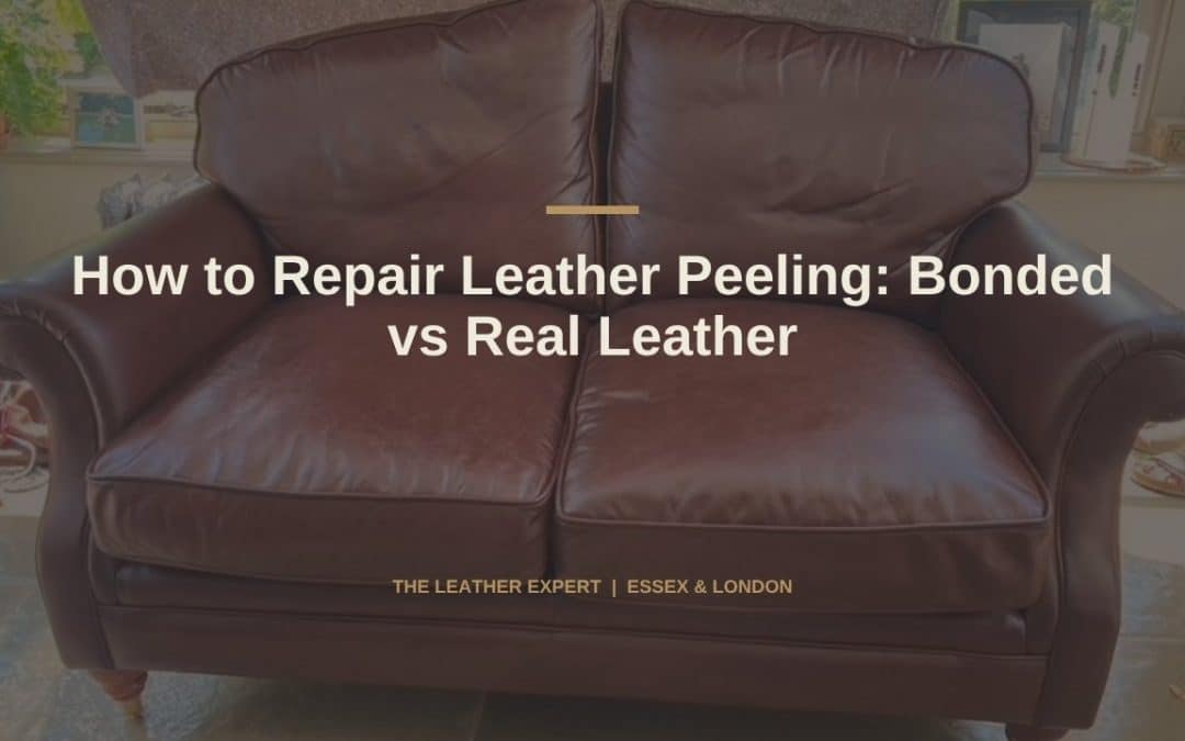 How to Repair Leather Peeling: Bonded vs Real Leather