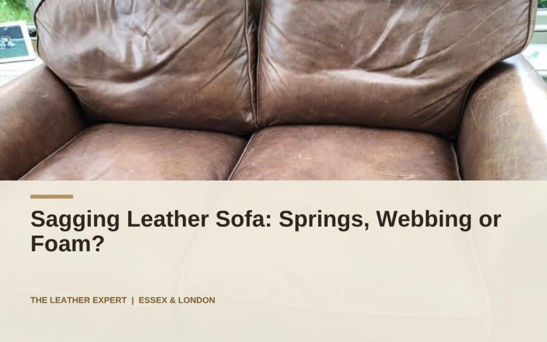 Sagging Leather Sofa: Springs, Webbing or Foam?