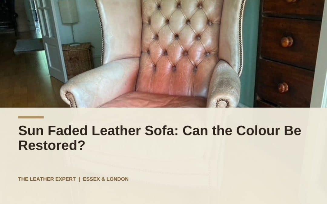Sun Faded Leather Sofa: Can the Colour Be Restored?