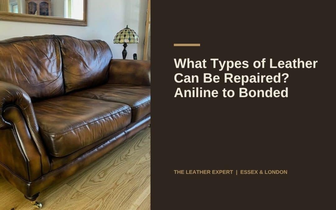 What Types of Leather Can Be Repaired? Aniline to Bonded